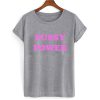 Pussy Power T shirt SU