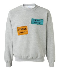 Radical Feminist Gender Equality Print Sweatshirt SU