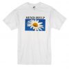 Send Help Flower T Shirt SU