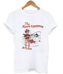 The Happy Fisherman T shirt SU