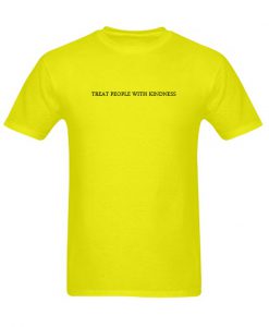 Treat People With Kindness T shirt SU