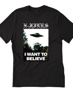 X-FILES I WANT TO BELIEVE T shirt SU