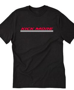 kick more t shirt SU