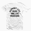 support live music hire live musicians T-shirt SU