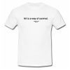 Art is a Way of Survival Imagine Yoko Ono T Shirt SU