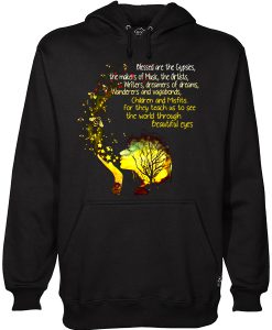 Blessed Are The Gypsies The Makers Of Music The Artists Writers And Vagabonds Beautiful Eyes Hoodie