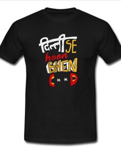 Delhi Se Hu BC T Shirt SU