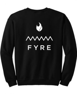 Fyre Festival Sweatshirt SU