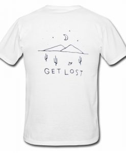 Get Lost T Shirt Back SU