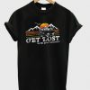 Get lost in the great outdoors T shirt SU