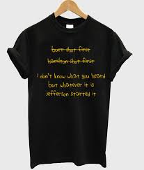 I Don't Know What You Heard But Whatever It Is Jefferson Started It T Shirt SU