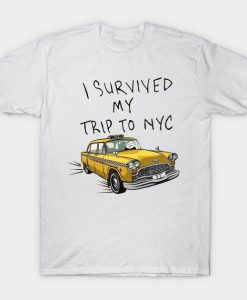 I survived my Trip to NYC T-shirt SU