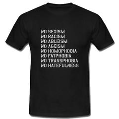 No Sexism No Racism No Ableism T Shirt SU