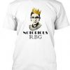 Notorious RBG T-Shirt SU