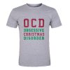 OCD Obsessive Christmas Disorder T Shirt SU