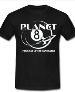 Planet 8 Podcast T-Shirt SU