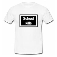 School Kills T-Shirt SU