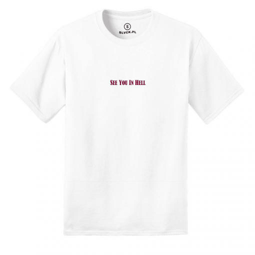 See You In Hell T-Shirt SU