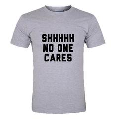 Shhhhh No One Cares T-Shirt SU