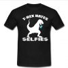 T-REX HATES SELFIES T-Shirt SU