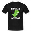 T-Rex Is My Spirit Animal - Cute Dinosaur T-Shirt SU