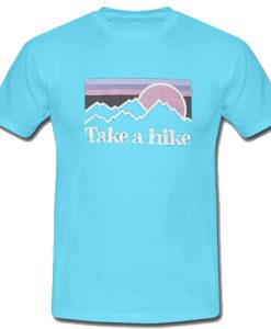 Take a Hike T Shirt SU