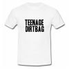 Teenage Dirtbag One Direction T Shirt SU