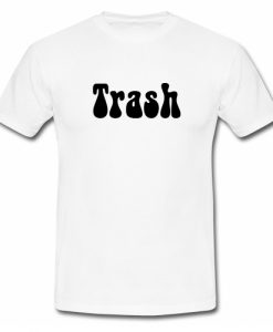 Trash T Shirt SU