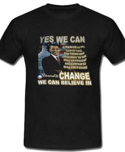 Yes We Can Obama Change We Can Believe In T-Shirt Back SU