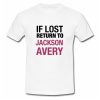 if lost return to Jackson Avery T Shirt SU