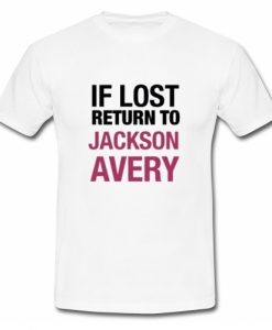 if lost return to Jackson Avery T Shirt SU