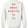 no more parties sweatshirt back SU