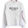 ruckus international sweatshirt SU