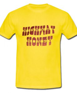 Highway Honey T Shirt SU