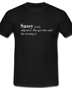 Sassy Definition T shirt SU