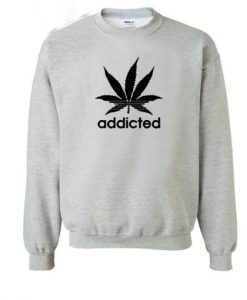Addicted Sweatshirt
