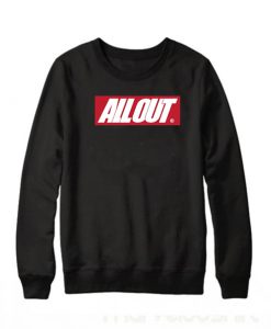 All Out sweatshirt