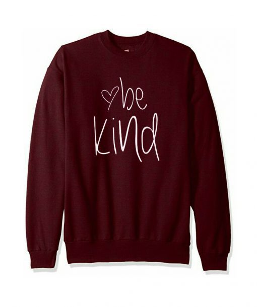 Be Kind Sweatshirt