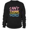 Can’t Think Straight Pansexual Sweatshirt