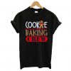 Cookie Baking Crew T-Shirt