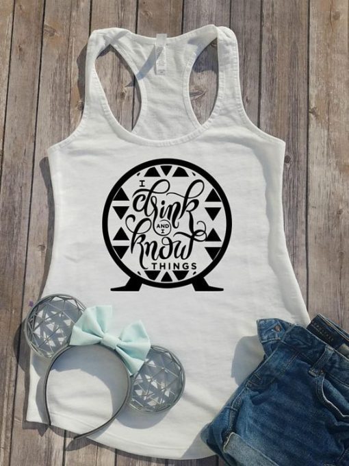 Disney I drink and I know Tank top