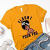 Flaunt Your Fro T-shirt