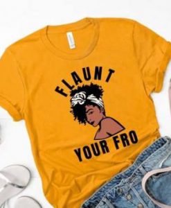 Flaunt Your Fro T-shirt