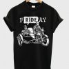 Friday Motorcycle T-Shirt