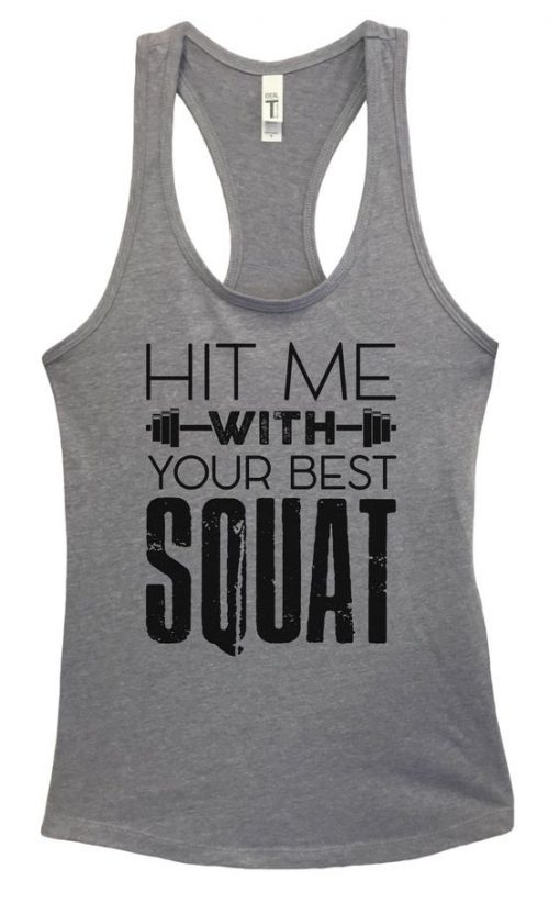 Hit With Best Squat Tanktop