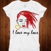 I love my locs T-shirt