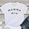 Mamma Mia Tshirt