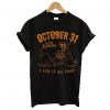 October 31 T-Shirt