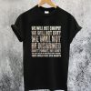 We Will Not Comply T-Shirt