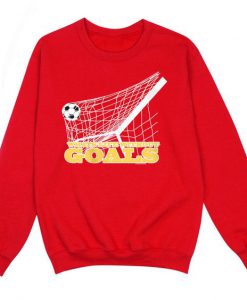 What’s Life Without Goals Sweatshirt